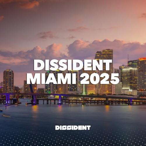 VA - Dissident Miami 2025 (2025) MP3