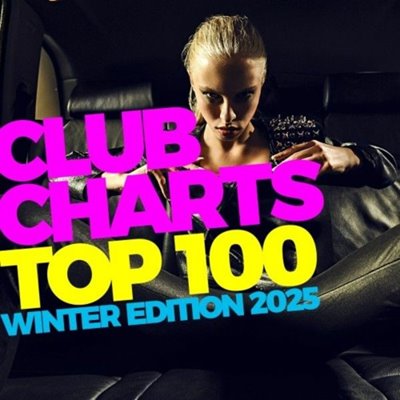 VA - Club Charts Top 100 - Winter Edition (2025) MP3